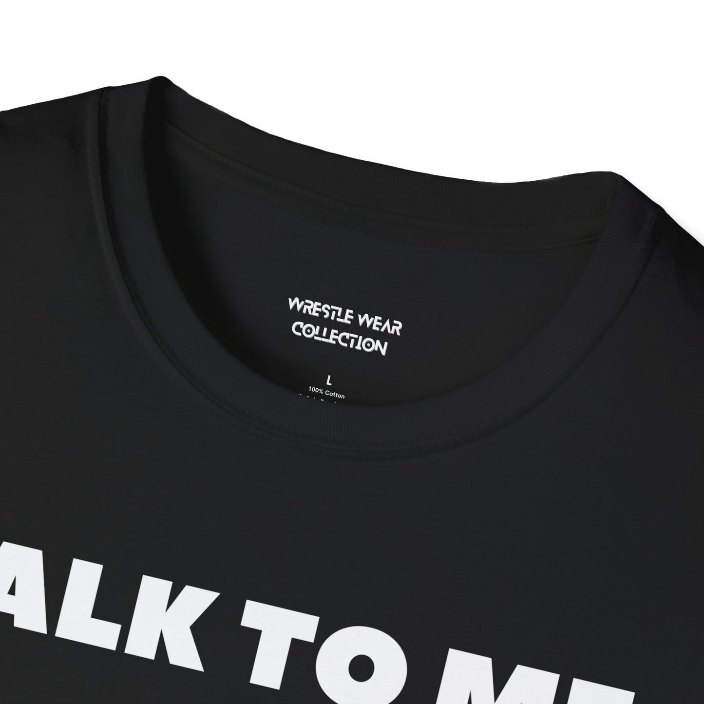 Talk To Me About Wrestling Unisex Softstyle T-Shirt