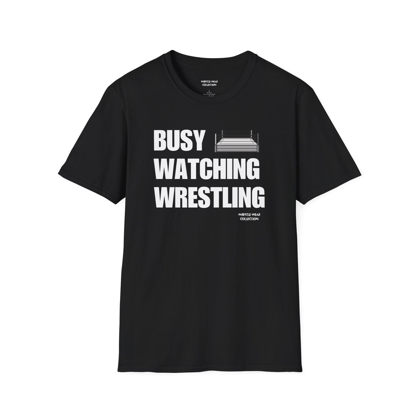 Busy Watching Wrestling Unisex T-Shirt