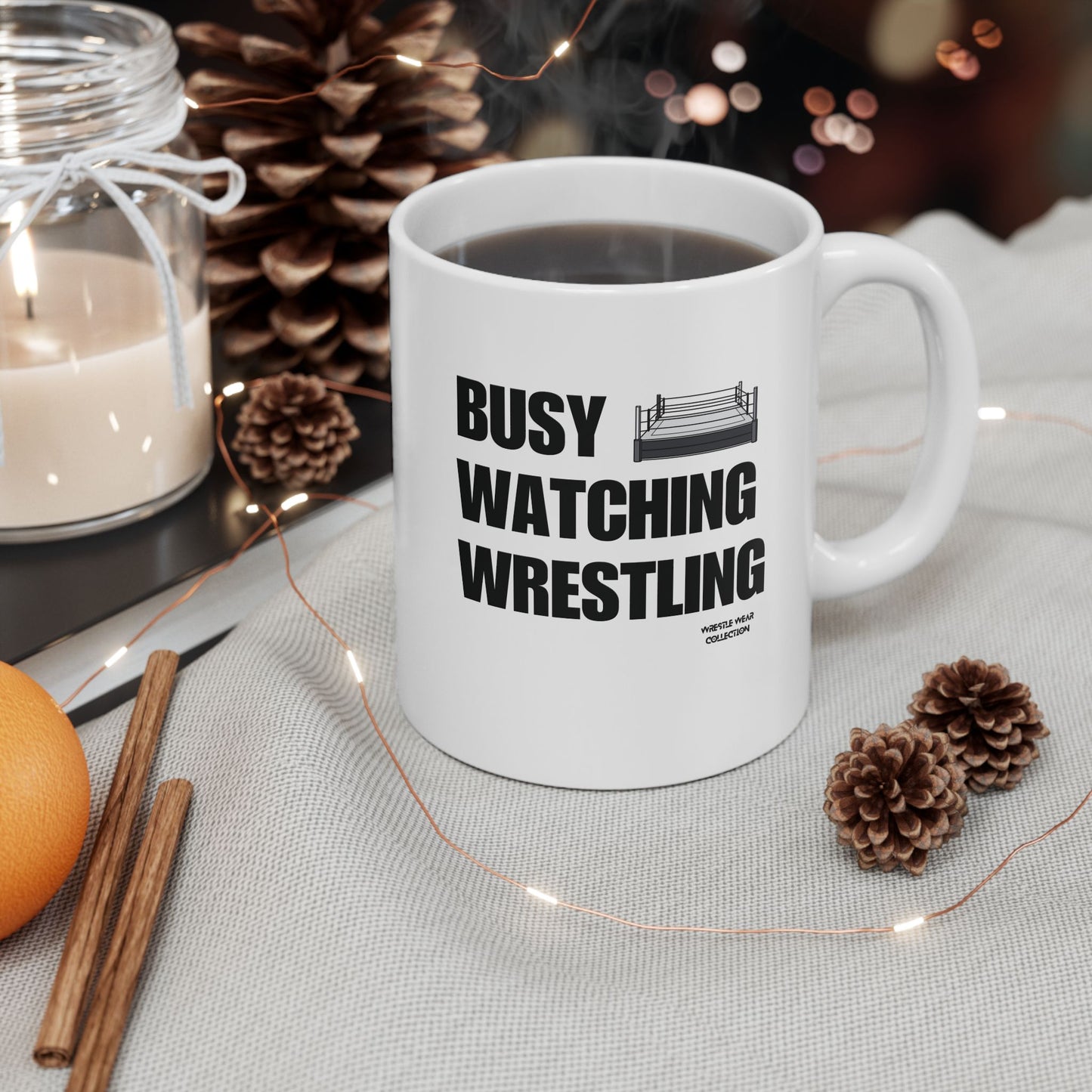 Busy Watching Wrestling White Ceramic Mug 11oz