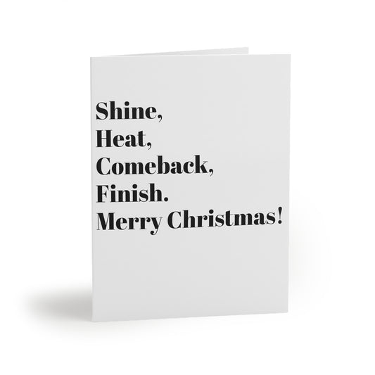 Shine, Heat, Comeback, Finish. Merry Christmas! Greeting cards