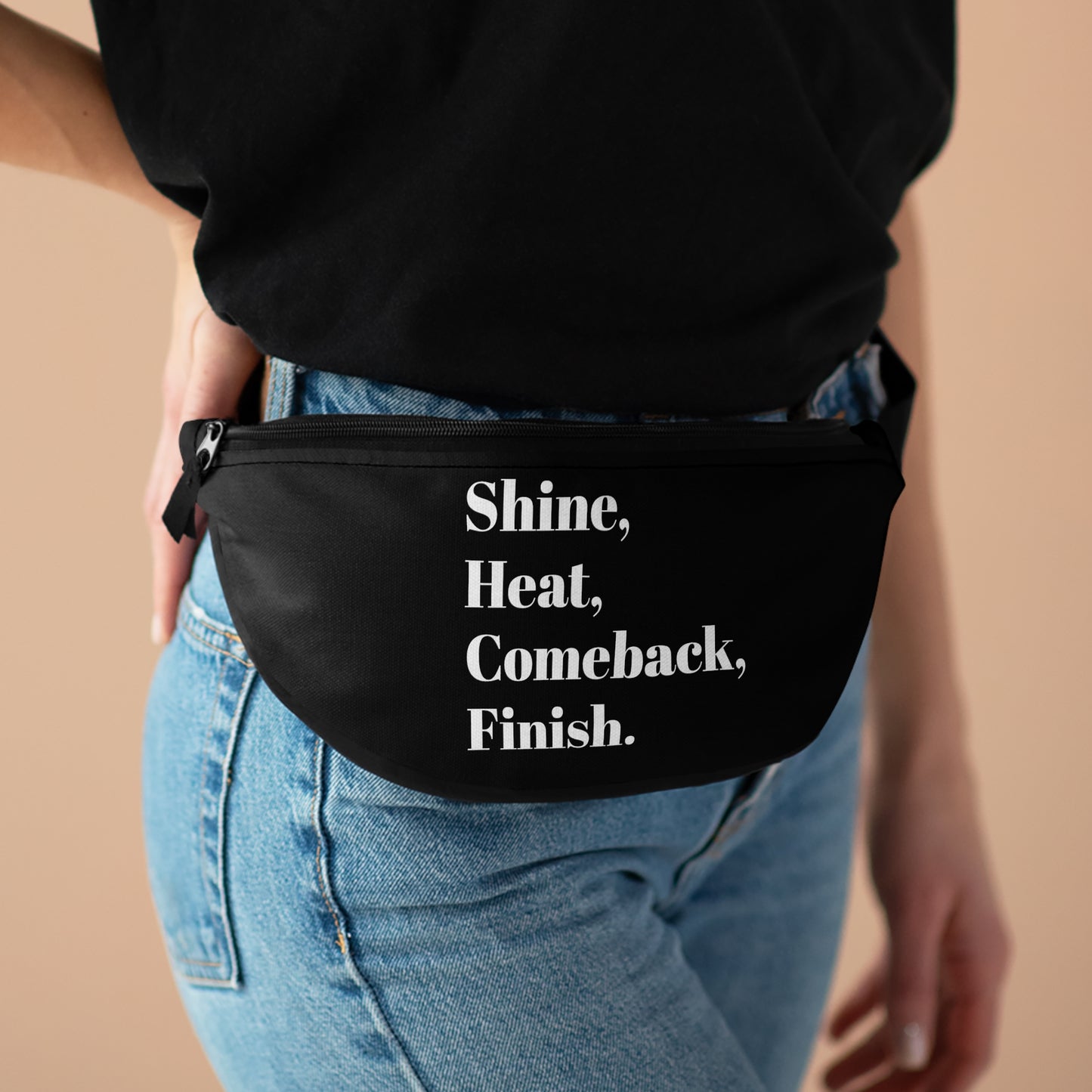 Shine, Heat, Comeback, Finish. Fanny Pack