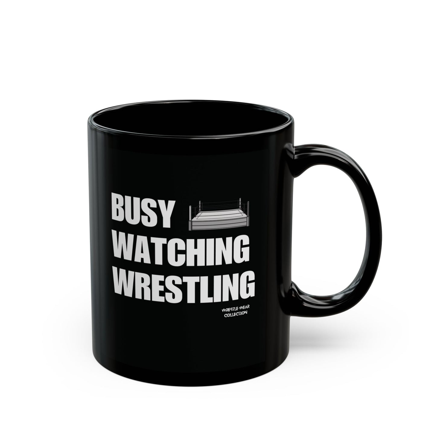 Busy Watching Wrestling Black Ceramic Mug 11oz