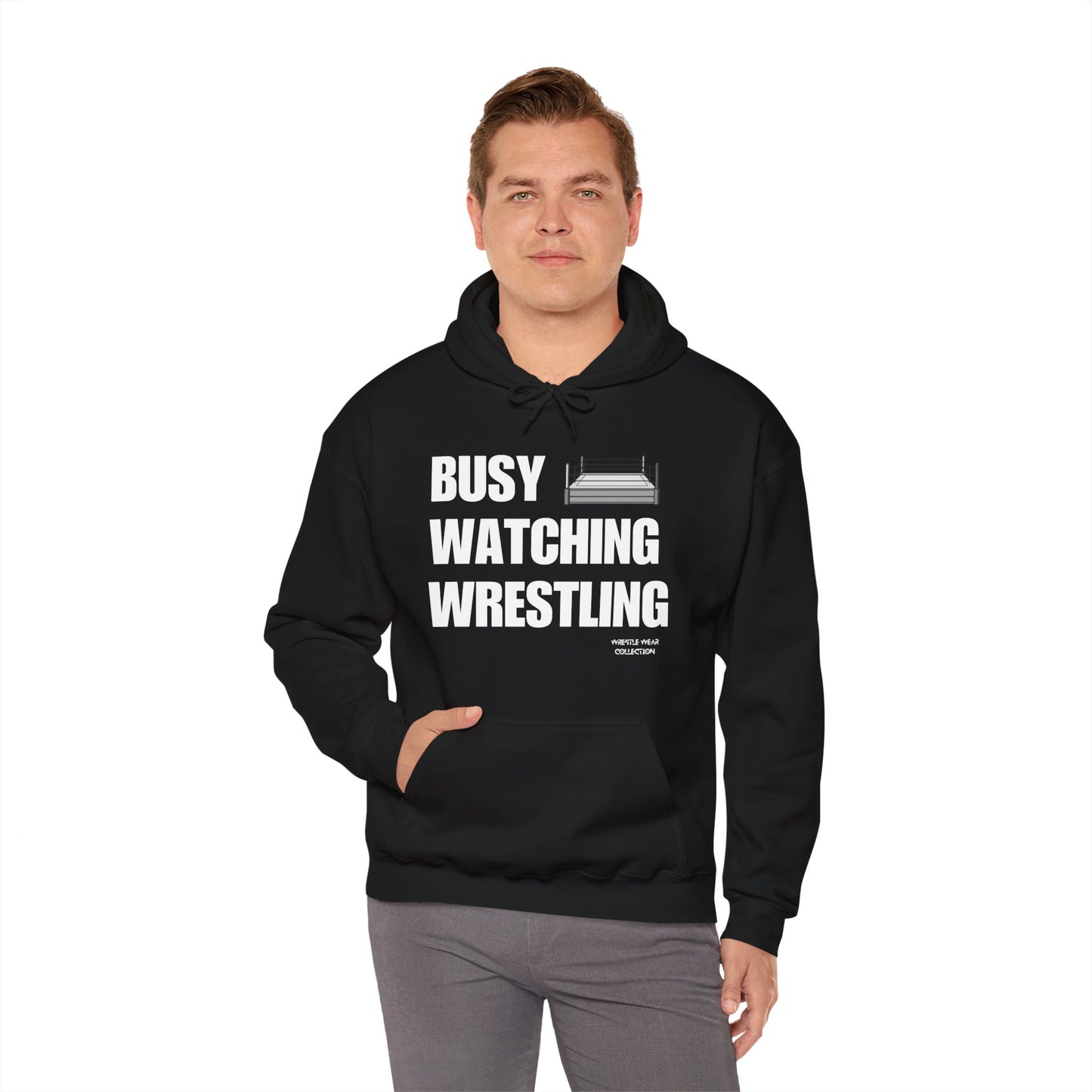 Busy Watching Wrestling Unisex Hooded Sweatshirt